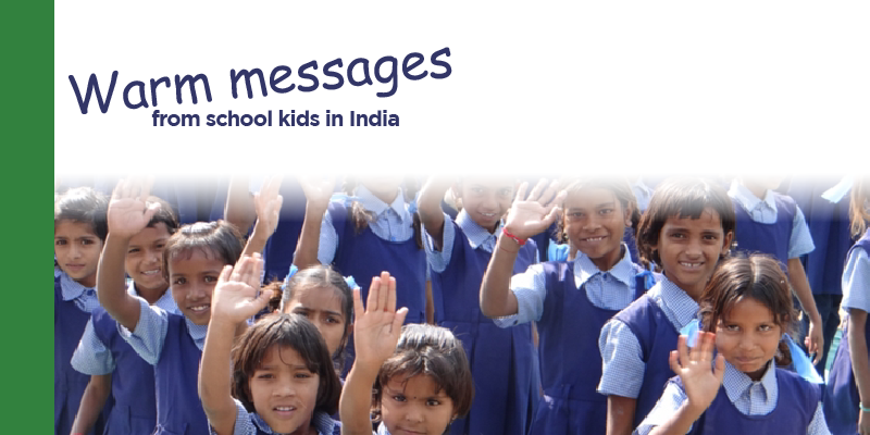 Warm messages from school kids in India. Child Care Monaco charity